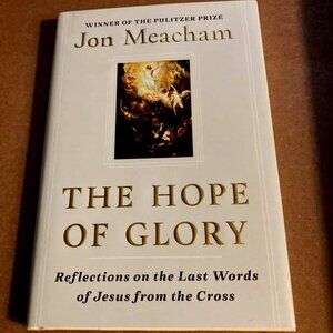 The Hope Of Glory Book by Jon Meacham
